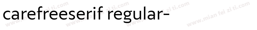 carefreeserif regular字体转换